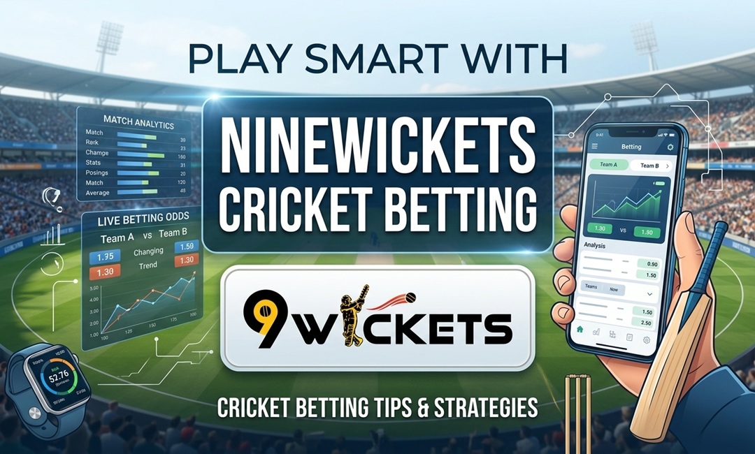 Play Smart with Ninewickets Cricket Betting