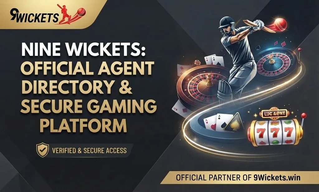 Nine Wickets Official Agent Directory and Secure Gaming Platform - Nine Wickets